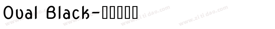 Oval Black字体转换